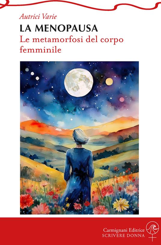 La menopausa. Le metamorfosi del corpo femminile - copertina