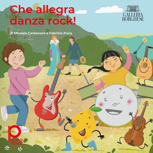 Che allegra danza rock! - Micaela Carbonara,Fabrizia Puca - copertina