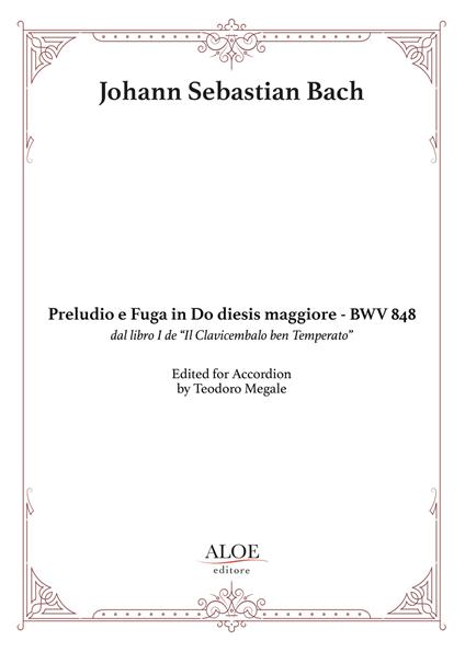 Preludio e Fuga in Do diesis maggiore. BWV 848. dal libro I de Il clavicembalo ben temperato. Per fisarmonica. Partitura - Johann Sebastian Bach - copertina