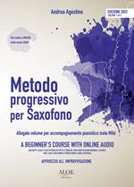 Metodo progressivo per saxofono. Approccio all'improvvisazione. Ediz. italiana e inglese