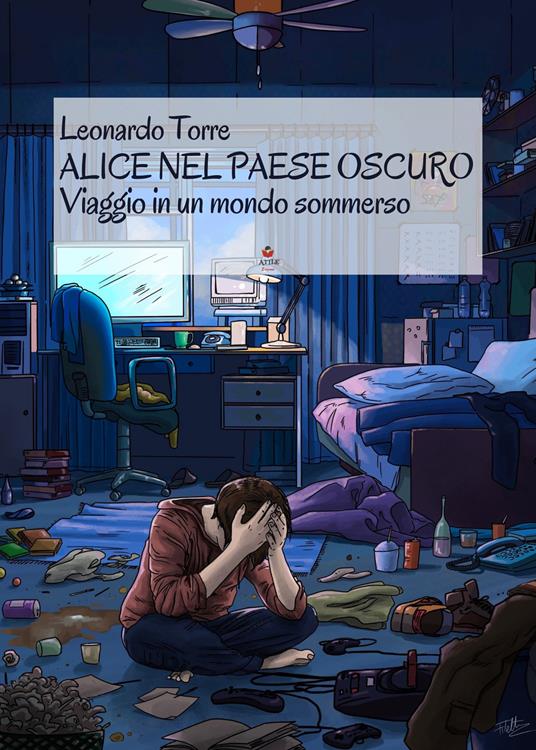 Alice nel paese oscuro. Viaggio in un mondo sommerso - Leonardo Torre - copertina