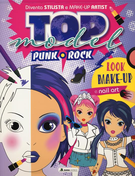 Top model rock punk. Ediz. a colori - copertina