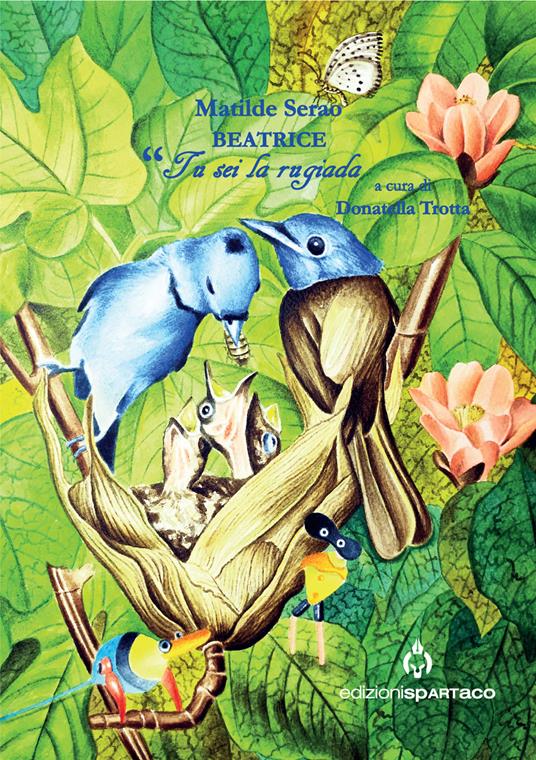 Beatrice. Tu sei la rugiada. Una conferenza e un corpus di lettere inedite alla figlia Eleonora - Matilde Serao - copertina