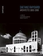 Gaetano Rapisardi. Architetto 1893-1988