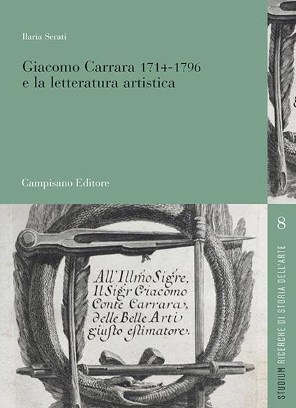 Giacomo Carrara (1714-1796) e la letteratura artistica - Ilaria Serati - copertina