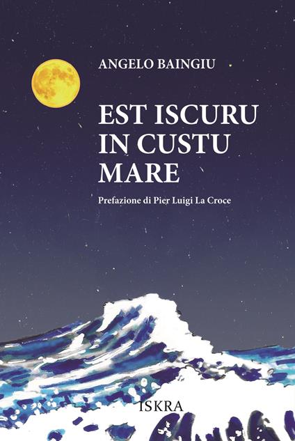 Est iscuru in custu mare - Angelo Baingiu - copertina