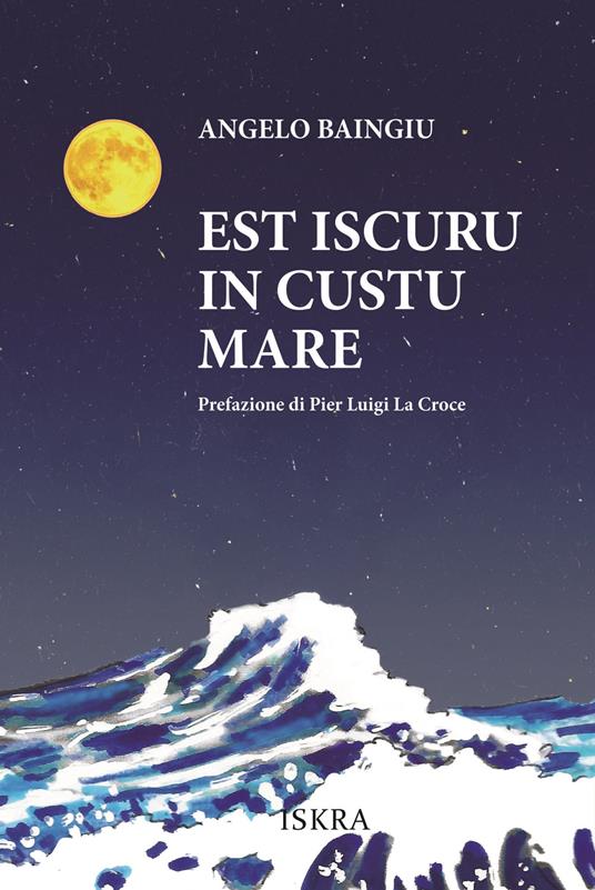 Est iscuru in custu mare - Angelo Baingiu - copertina