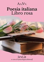 Poesia italiana. Libro rosa