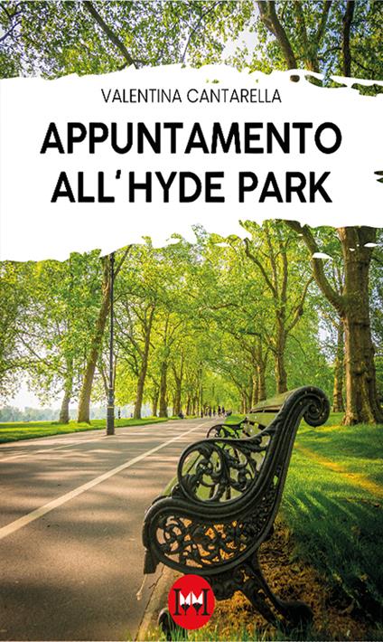 Appuntamento all'Hyde Park - Valentina Cantarella - copertina