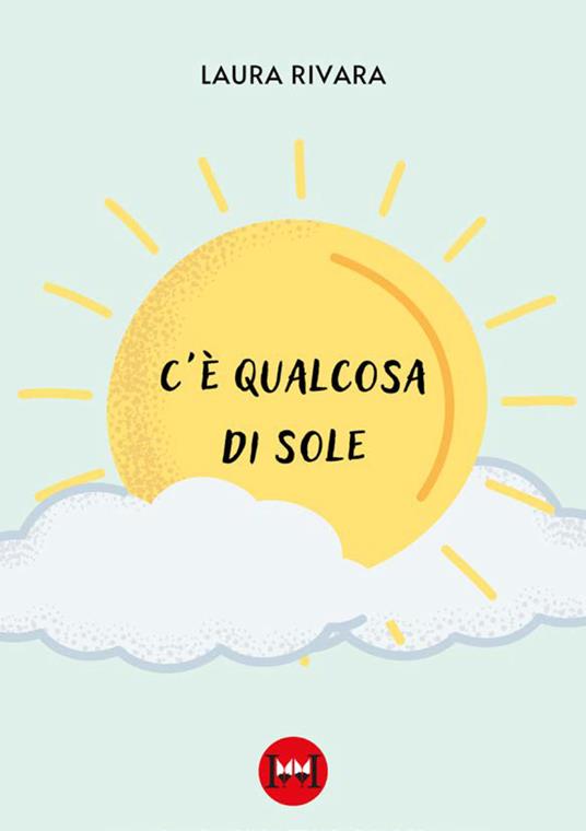 C'è qualcosa di sole - Laura Rivara - copertina