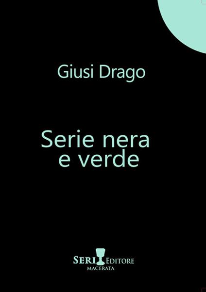 Serie nera e verde - Giusi Drago - copertina