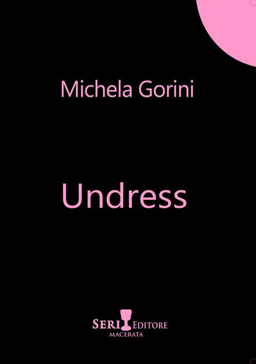 Undress - Michela Gorini - copertina