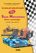 La corsa più antica del mondo Susa-Moncenisio. Storia e personaggi