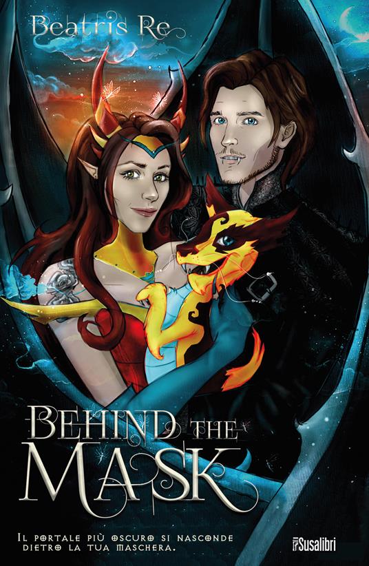 Behind the mask. Il portale più oscuro si nasconde dietro la tua maschera - Beatris Re - copertina