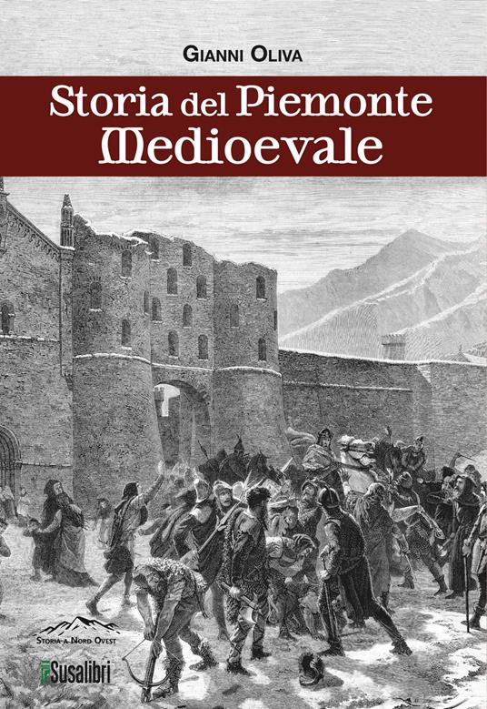 Storia del Piemonte Medioevale - Gianni Oliva - copertina