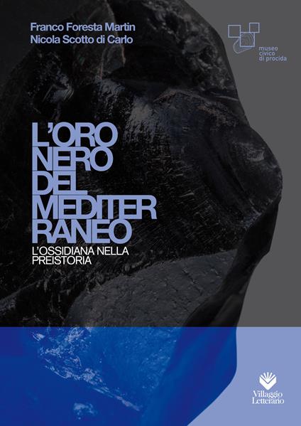 L'oro nero del Mediterraneo. L'ossidiana nella preistoria - copertina