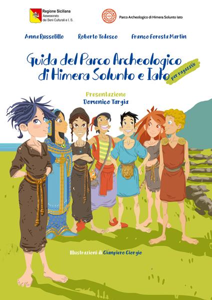Guida del parco archeologico di Himera Solunto e Iato - Anna Russolillo,Roberto Tedesco,Franco Foresta Martin - copertina