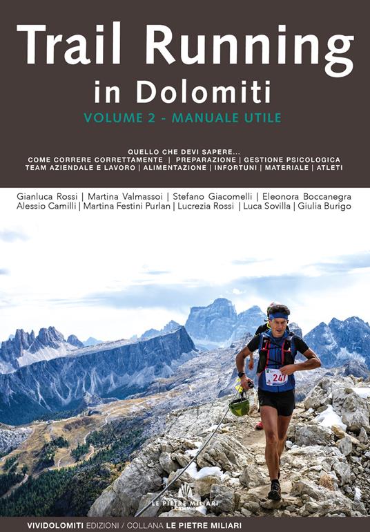Trail running in Dolomiti. Vol. 2: Manuale utile - Gianluca Rossi,Martina Valmassoi,Stefano Giacomelli - copertina