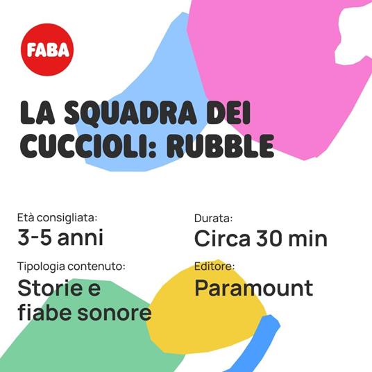 Raccontastorie Faba Paw Patrol La Squadra Dei Cuccioli: Rubble - 5