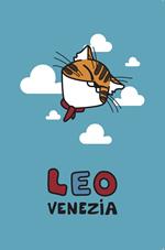 Leo Venezia. Ediz. italiana, inglese e francese. Con Giocattolo morbido