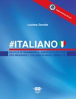#Italiano. Regole di grammatica, esercizi e letture per imparare l'italiano in modo semplice