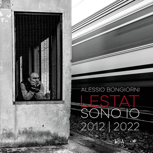 Lestat sono io. 2012-2022. Ediz. illustrata - Alessio Bongiorni - copertina