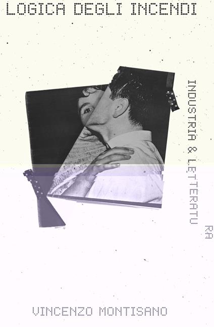 Logica degli incendi - Vincenzo Montisano - copertina