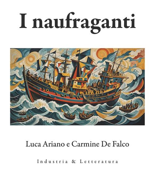 I naufraganti - Luca Ariano,Carmine De Falco - copertina