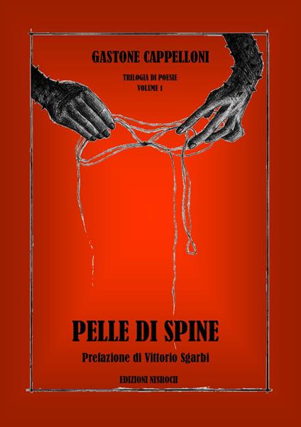 Pelle di spine. Vol. 1 - Gastone Cappelloni - copertina