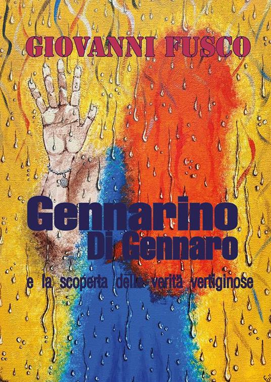 Gennarino Di Gennaro e la scoperta delle verità vertiginose - Giovanni Fusco - ebook