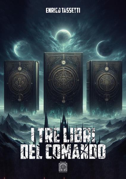 I tre libri del comando - Enrico Tassetti - ebook