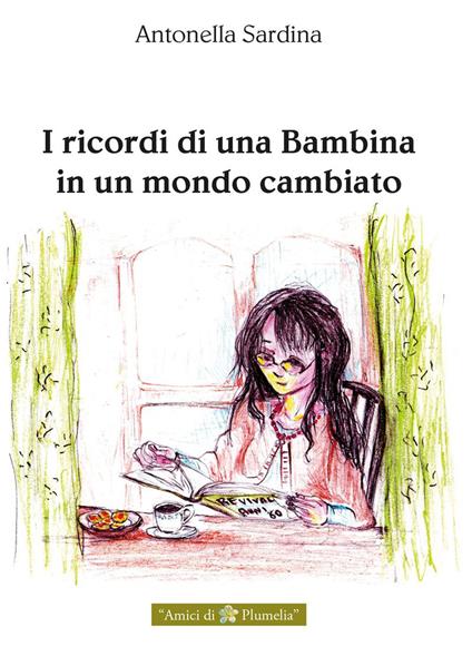 I ricordi di una bambina in un mondo cambiato - Antonella Sardina - copertina