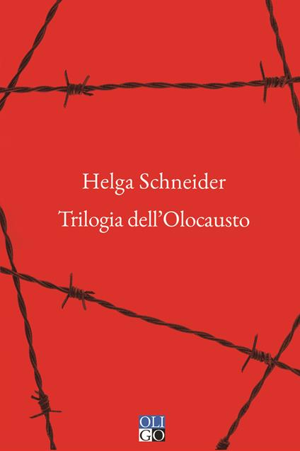 Trilogia dell'Olocausto - Helga Schneider - copertina