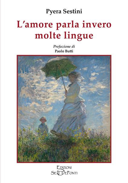L'amore parla invero molte lingue - Pyera Sestini - copertina