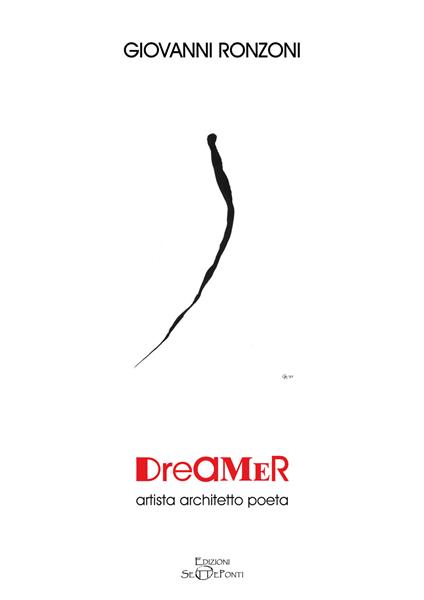 Dreamer. Artista architetto poeta - Giovanni Ronzoni - copertina