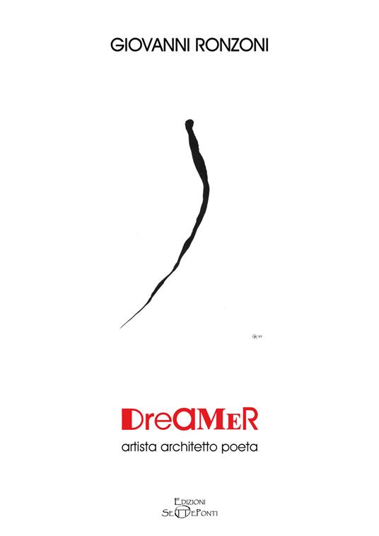 Dreamer. Artista architetto poeta - Giovanni Ronzoni - copertina