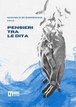 Pensieri tra le dita