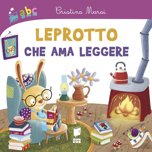 Leprotto che ama leggere. Ediz. illustrata - Cristina Marsi - copertina
