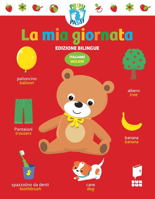 La mia giornata. Primi passi. Ediz. italiana e inglese - copertina