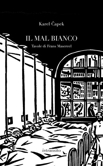Il mal bianco. Con sei tavole di Frans Masereel - Karel Čapek - copertina