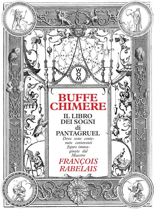 Buffe chimere. Il libro dei sogni di Pantagruel. Ediz. illustrata - Francois Rabelais - copertina