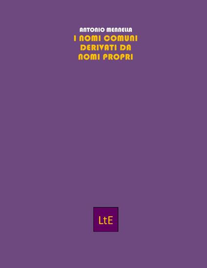 I nomi comuni derivati da nomi propri - Antonio Mennella - copertina