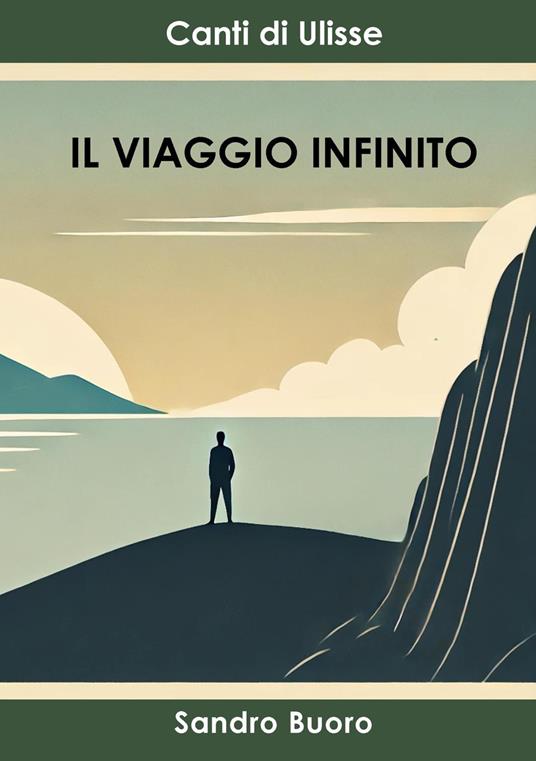 Il viaggio infinito. Canti di Ulisse - Sandro Buoro - copertina