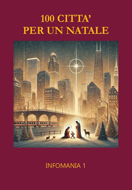 100 città per un Natale. Infomania. Vol. 1 - copertina