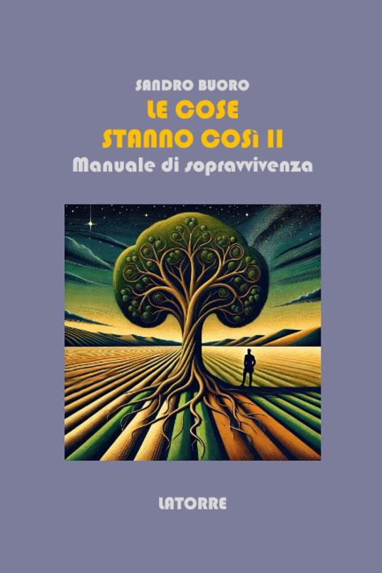 Le cose stanno così. Manuale di sopravvivenza. Vol. 2 - Sandro Buoro - copertina