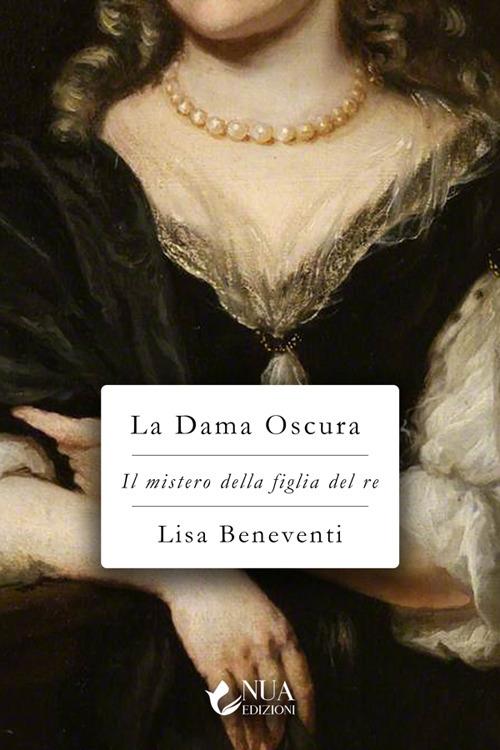 La dama oscura - Lisa Beneventi - ebook