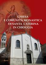 Chiesa e comunità monastica di Santa Caterina in Chioggia