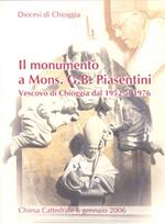 Il monumento a mons. G. B. Piasentini Vescovo di Chioggia dal 1952 al 1976
