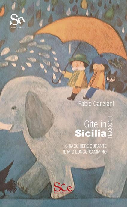 Gite in Sicilia. Chiacchiere durante il mio lungo cammino - Fabio Canziani - copertina