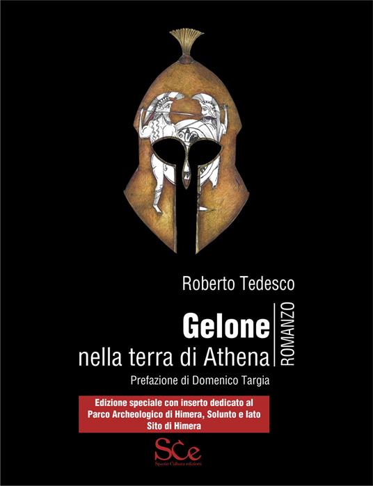 Gelone nella terra di Athena. Edizione Speciale con inserto dedicato al Parco archeologico di Himera, Solunto e Iato Sito di Himera - Roberto Tedesco - copertina